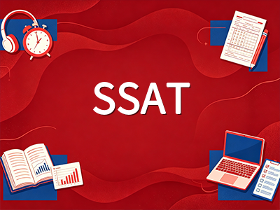 2027秋季美高申请倒计时：SSAT十月首考在即，各科冲刺节奏与考场选位全攻略